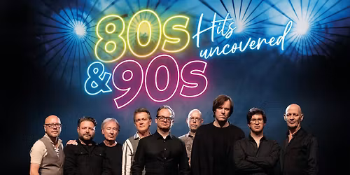 80s & 90s Hits Uncovered — muziek in Alphen aan den Rijn